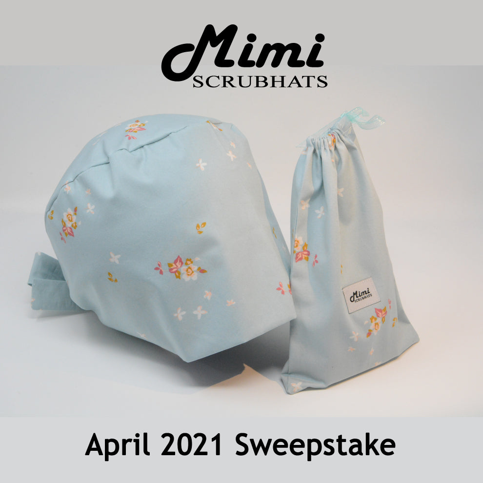 MimiScrubHats April 2021 Sweepstake